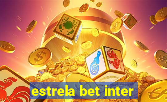 estrela bet inter